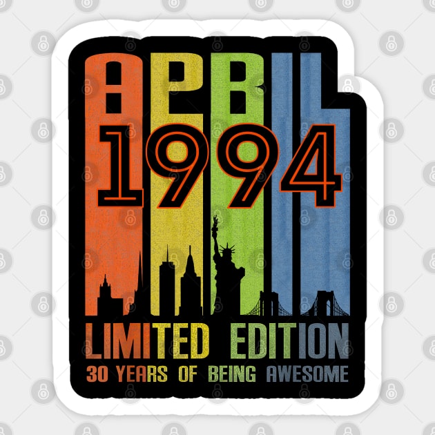 April 1994 30 Years Of Being Awesome Limited Edition Sticker by cyberpunk art